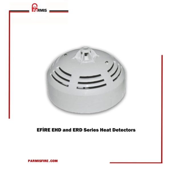 EFİRE EHD and ERD Series Heat Detectors